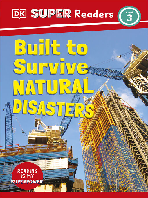 Title details for Built to Survive Natural Disasters by DK - Wait list